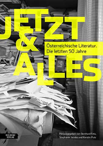 Cover des Kataloges zur Ausstellung JETZT & ALLES. Österreichische Literatur. Die letzten 50 Jahre