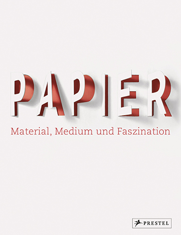 Buchcover "Papier. Material, Medium und Faszination"