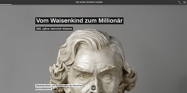 Startseite der virtuellen Ausstellung "Vom Waisenkind zum Millionär. 200 Jahre Heinrich Klemm"